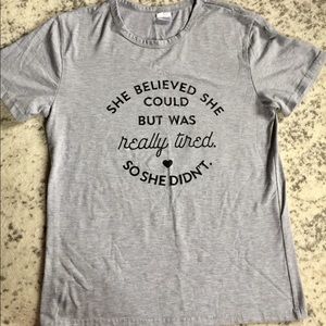 “She Believed She Could”  Tee